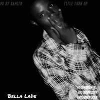 Bella LaDe - Turn Up