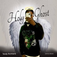Tendy Richfame - Holy Ghost