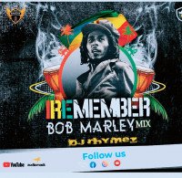 Dj Rhymez Da-mixlord - Best Of Bob Marley Mix2023