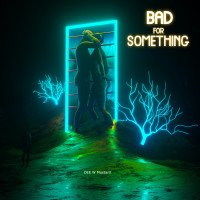 Summer Dee 007 - Bad For Something