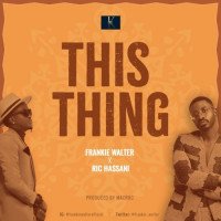 Frankie Walter - This Thing (feat. Ric Hassani)