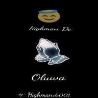 Highman dc - Oluwa