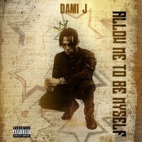 Dami J - Allow Me To Be Myself
