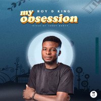 Roy D King - My Obsession