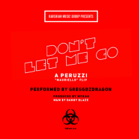 Greggdzdragon - Don’t Let Me Go