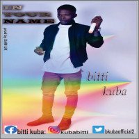 Bitti Kuba - In Your Name