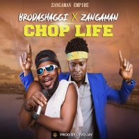 Zangaman and brodashaggi - Chop Life