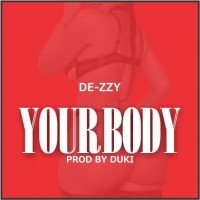 De-zzy - Your Body
