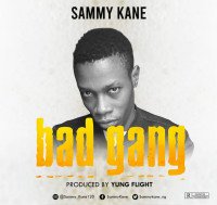 Sammy Kane - BAD GANG
