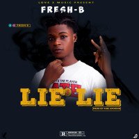 Fresh B - Lie Lie