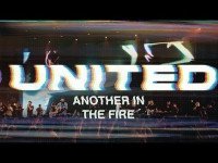 Hillsong - Hillsong UNITED – Another In The Fire (Live)