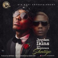 Jayden Ikins - Shotiye (feat. Reminisce)