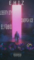 Ehiz - Coco (feat. Liberty oty x skepty ice, El fabio)