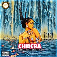 Bibrave Boy - Chidera (Welcome Confusion)  Feat. 2Baba