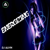 ALVIN-PRODUCTION ® - DJ Alvin · Energizing