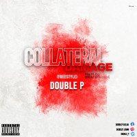 DOUBLE P - COLLARERAL DAMAGE
