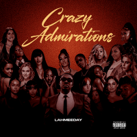 Lahmeeday - Crazy Admirations