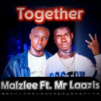 Malzlee - Together (feat. Mr Laazis)