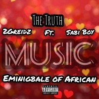 Official 2Greidz Efejene - The Truth (Ft. Sabi Boy)