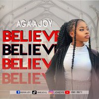 Agava-Joy - BELIEVE