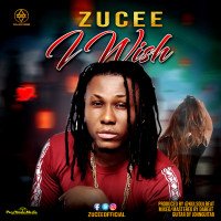 Zucee - Zucee - I Wish
