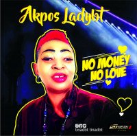 Akpos Lady Dbt - No Money No Love