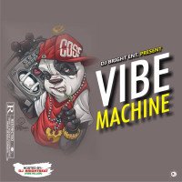 Dj brightbeat - Vibe Machine Mixtape
