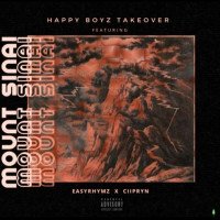 Happy Boyz Takeover - Mount Sinai - Feat (Easyrhymz & Ciipryn)