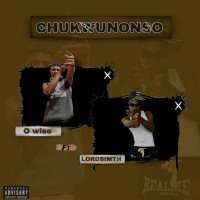O wise - CHUKWUNONSO (feat. Lord Smith)