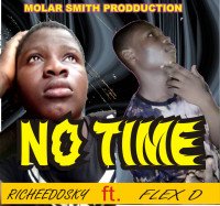 Richeedosky ft Flex D - No Time