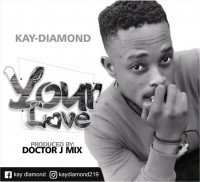 Kay diamond - Your Love?
