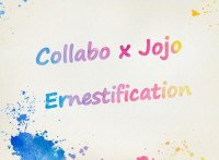 Ernestification - Collabo