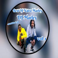 DJ Marley - Best. Of  Naira Marley