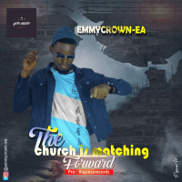 Emmycrown - The Church Is Marching Forward