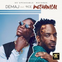 Demaj - Mechanical (feat. 9ice)