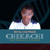 Royal e praise - Chikachi
