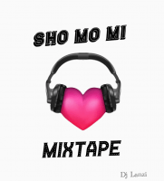 Dj Lanzi - Sho Mo Mi Mix