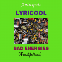 Lyricool x Cool beats - Bad Energies (Freestyle)