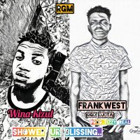 Wina-kizul - Shower Ur Blessing Ft Frank West