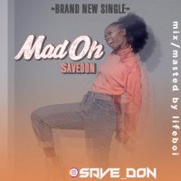 Savedon - Savedon Mad Oh