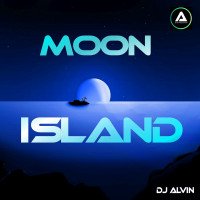 ALVIN PRODUCTION ® - DJ Alvin - Moon Island