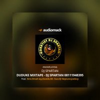 Hobbyist DJ Spartan - Duduke Mixtape - DJ Spartan