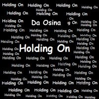 Da Osina - Holding On