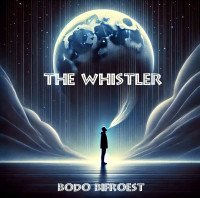 Bodo Bifroest - The Whistler