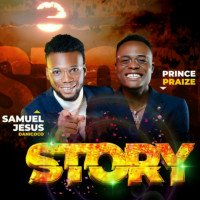 Samuel Jesus Danicoco - Story (feat. Prince Praize)