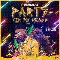 DJ Kentalky - Party (In My Head) (feat. D Phlowz)