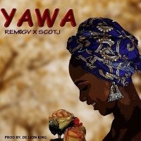 RemoGV - Yawa.prod.by De Lion King (feat. ScotJ)