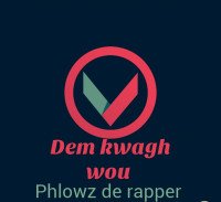 Phlowz - Dem Kwagh Wou