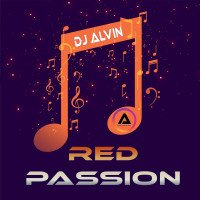ALVIN-PRODUCTION ® - DJ Alvin - Red Passion