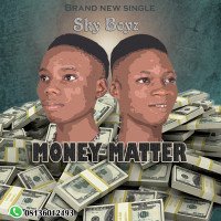 Sky boyz - Money Matter